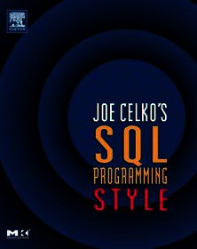 Joe Celko's SQL Programming Style