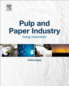 Pulp and Paper Industry: Energy Conservation Pulp and Paper Industry: Energy Conservation