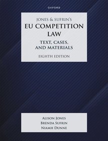 Jones & Sufrin's EU Competition Law: Text, Cases & Materials