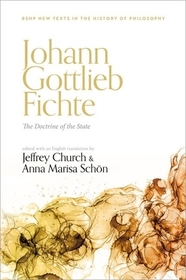 Johann Gottlieb Fichte: The Doctrine of the State