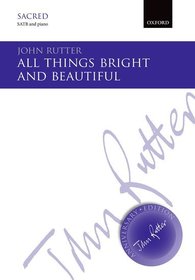 All things bright and beautiful: SATB vocal score