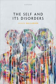 The Self and its Disorders The Self and its Disorders