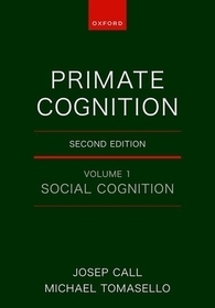 Primate Cognition: Volume 1: Social Cognition