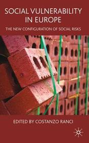 Social Vulnerability in Europe: The New Configuration of Social Risks