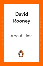 About Time: A History of Civilization in Twelve Clocks