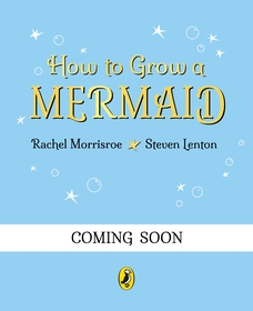 How to Grow a Mermaid