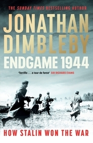 Endgame 1944: How Stalin Won The War Endgame 1944: How Stalin Won The War