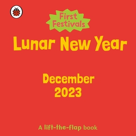 First Festivals: Lunar New Year