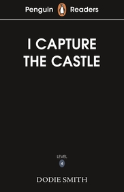 Penguin Readers Level 4: I Capture the Castle (ELT Graded Reader): Abridged Edition