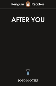 Penguin Readers Level 5: After You (ELT Graded Reader): Abridged Edition