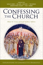 Confessing the Church: Explorations in Constructive Dogmatics