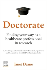 Doctorate: Finding your Way as a Healthcare Professional in Research: Finding your Way as a Healthcare Professional in Research