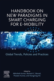 Handbook on New Paradigms in Smart Charging for E-Mobility: Global Trends, Policies and Practices