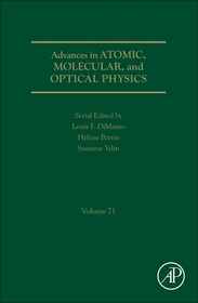 Advances in Atomic, Molecular, and Optical Physics Advances in Atomic, Molecular, and Optical Physics