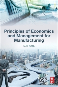 Principles of Economics and Management for Manufacturing Engineering