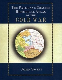 The Palgrave Concise Historical Atlas of the Cold War