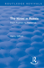 The Novel in Russia: From Pushkin to Pasternak