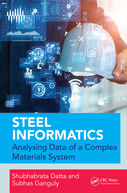 Steel Informatics: Analysing Data of a Complex Materials System Steel Informatics: Analysing Data of a Complex Materials System