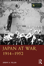 Japan at War, 1914?1952 Japan at War, 1914?1952