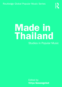 Made in Thailand: Studies in Popular Music