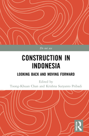 Construction in Indonesia: Looking Back and Moving Forward