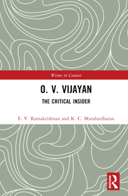 O. V. Vijayan: The Critical Insider O. V. Vijayan: The Critical Insider