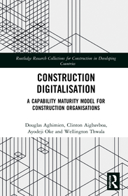 Construction Digitalisation: A Capability Maturity Model for Construction Organisations