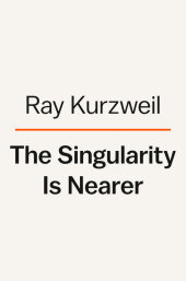 The Singularity Is Nearer: When We Merge with AI