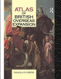 Atlas of British Overseas Expansion Atlas of British Overseas Expansion