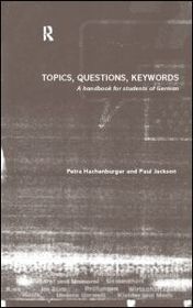 Topics, Questions, Key Words: A Handbook for Students of German