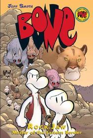 Rock Jaw: Master of the Eastern Border: A Graphic Novel (Bone #5): Volume 5