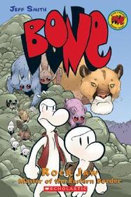 5: Rock Jaw: Master of the Eastern Border: A Graphic Novel (Bone #5): Volume 5