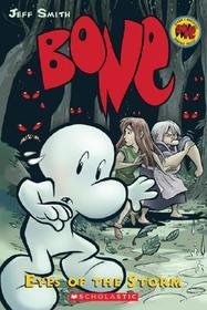 3: Eyes of the Storm: A Graphic Novel (Bone #3): Volume 3