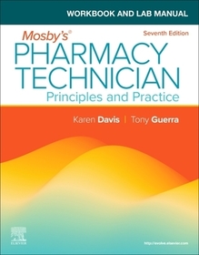 Workbook and Lab Manual for Mosby's Pharmacy Technician: Principles and Practice