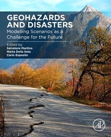 Geohazards and Disasters: Modelling Scenarios as a Challenge for the Future Geohazards and Disasters: Modelling Scenarios as a Challenge for the Future