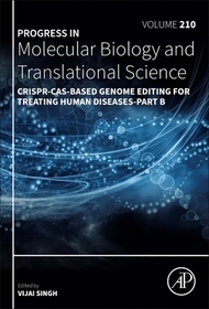 CRISPR-Cas-Based Genome Editing for Treating Human Diseases - Part B