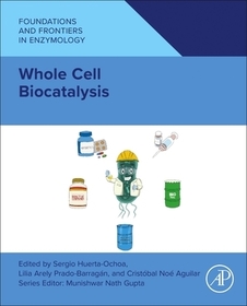 Whole Cell Biocatalysis: Fundamentals and Applications