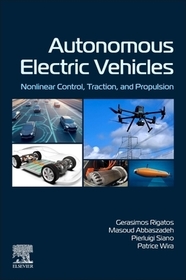 Autonomous Electric Vehicles: Nonlinear Control, Traction, and Propulsion