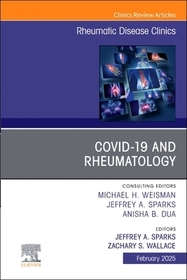 Covid - 19, An Issue of Rheumatic Disease Clinics of North America