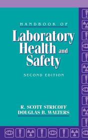 Handbook of Laboratory Health and Safety