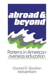 Abroad and Beyond: Patterns in American Overseas Education Abroad and Beyond: Patterns in American Overseas Education