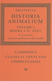 Aristotle: 'Historia Animalium': Volume 1, Books I-X: Text