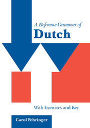 A Reference Grammar of Dutch: With Exercises and Key