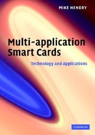 Multi-application Smart Cards: Technology and Applications