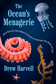 The Ocean's Menagerie: How Earth's Strangest Creatures Rewrite the Rules of Life