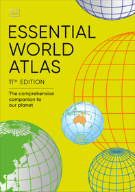 Essential World Atlas: The Comprehensive Companion to Our Planet