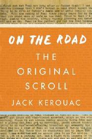 On the Road: The Original Scroll