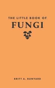 The Little Book of Fungi