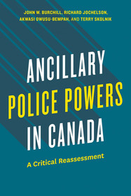 Ancillary Police Powers in Canada: A Critical Reassessment