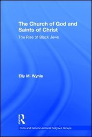 The Church of God and Saints of Christ: The Rise of Black Jews